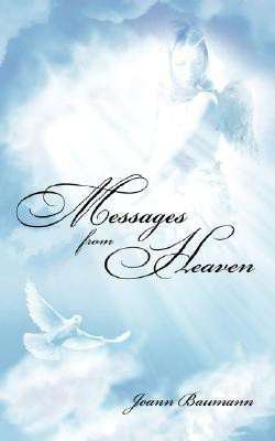 Messages from Heaven(English, Paperback, Baumann Joann)