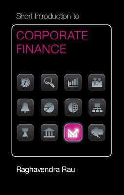 Short Introduction to Corporate Finance(English, Hardcover, Rau Raghavendra)