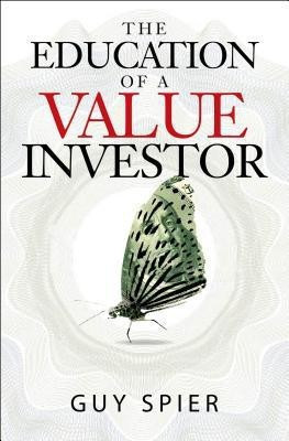 The Education of a Value Investor(English, Hardcover, Spier Guy)