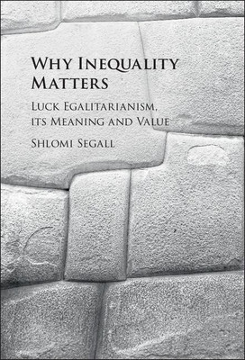 Why Inequality Matters(English, Hardcover, Segall Shlomi)