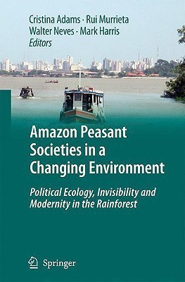 Amazon Peasant Societies in a Changing Environment(English, Hardcover, unknown)