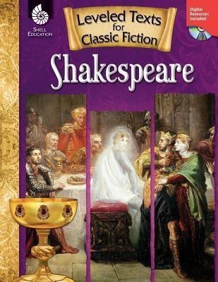 Leveled Texts for Classic Fiction: Shakespeare(English, Paperback, Hollingsworth Tamara)