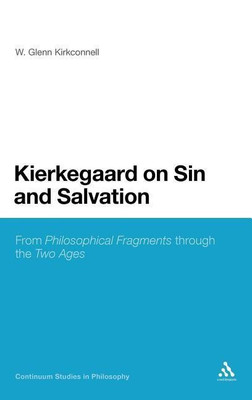 Kierkegaard on Sin and Salvation(English, Hardcover, Kirkconnell W. Glenn Professor)