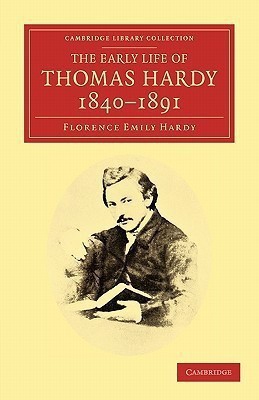 The Early Life of Thomas Hardy, 1840-1891(English, Paperback, Hardy Florence Emily)