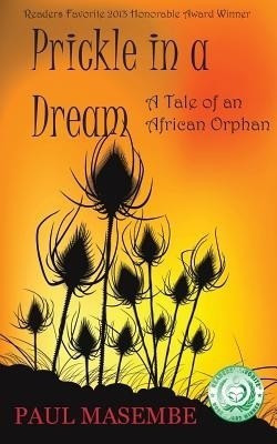 Prickle in a Dream(English, Paperback, Masembe Paul)