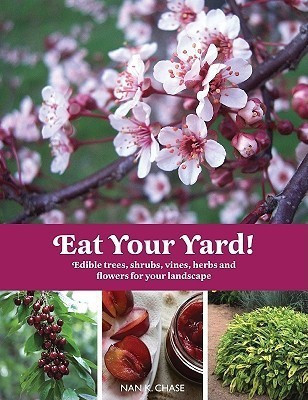 Eat Your Yard!(English, Paperback, Chase Nan K.)