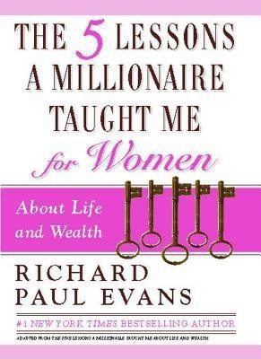 The Five Lessons a Millionaire Taught Me for Women(English, Paperback, Evans Richard Paul)
