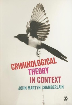 Criminological Theory in Context(English, Hardcover, Chamberlain John Martyn)