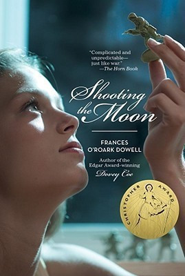 Shooting the Moon(English, Paperback, Dowell Frances O'Roark)