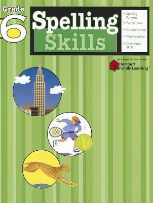 Spelling Skills: Grade 6 (Flash Kids Harcourt Family Learning)(English, Paperback, unknown)