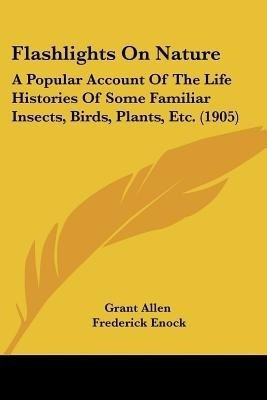 Flashlights On Nature(English, Paperback, Allen Grant)