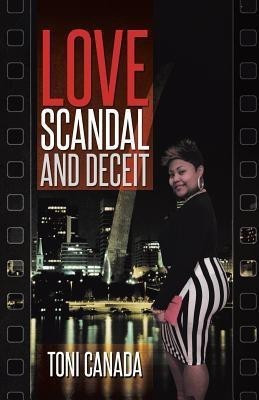 Love, Scandal, and Deceit(English, Paperback, Canada Toni)