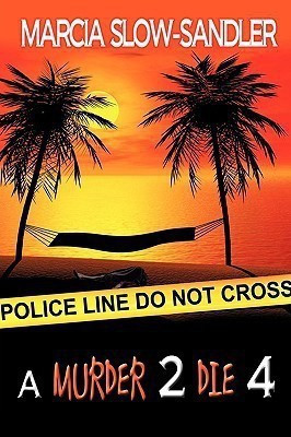 A Murder 2 Die 4(English, Paperback, Slow-Sandler Marcia)