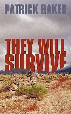 They Will Survive(English, Paperback, Baker Patrick)