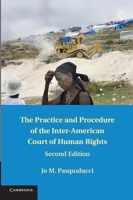 The Practice and Procedure of the Inter-American Court of Human Rights(English, Paperback, Pasqualucci Jo M.)