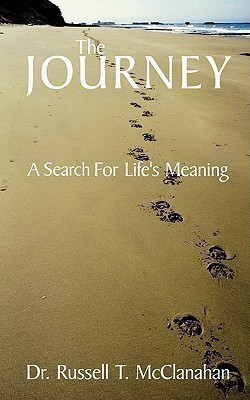 The Journey(English, Paperback, McClanahan Dr. Russell T.)