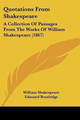 Quotations From Shakespeare(English, Paperback, Shakespeare William)