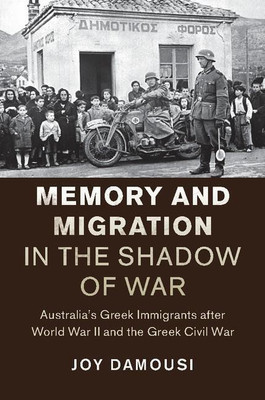 Memory and Migration in the Shadow of War(English, Hardcover, Damousi Joy)