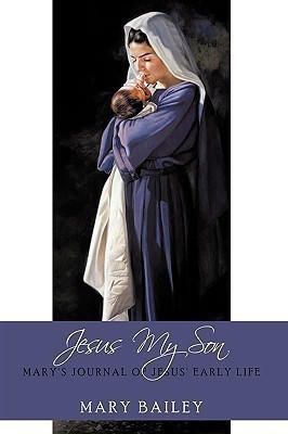 Jesus My Son(English, Paperback, Bailey Mary)