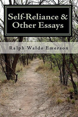 Self-Reliance & Other Essays by Ralph Waldo Emerson(English, Paperback, Emerson Ralph Waldo)