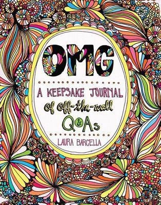 OMG: A Keepsake Journal of Off-the-Wall Q&As: Volume 2(English, Paperback, Barcella Laura)