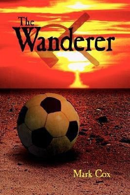 The Wanderer(English, Hardcover, Cox Mark)