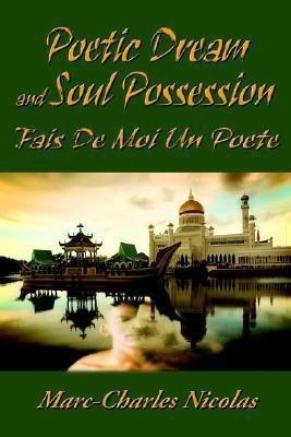 Poetic Dream and Soul Possession(English, Paperback, Nicolas Marc-Charles)