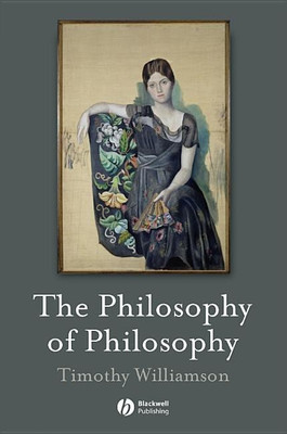 The Philosophy of Philosophy(English, Paperback, Williamson Timothy)