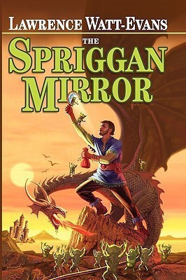 The Spriggan Mirror(English, Paperback, Watt-Evans Lawrence)