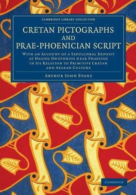 Cretan Pictographs and Prae-Phoenician Script(English, Paperback, Evans Arthur John)