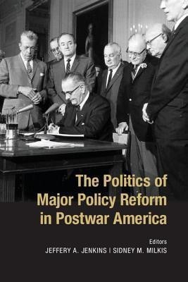 The Politics of Major Policy Reform in Postwar America(English, Hardcover, unknown)