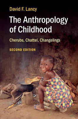 The Anthropology of Childhood(English, Hardcover, Lancy David F.)