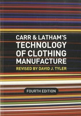Carr and Latham's Technology of Clothing Manufacture(English, Paperback, unknown)