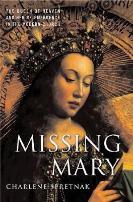 Missing Mary(English, Hardcover, Spretnak C.)