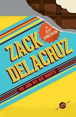 Zack Delacruz: Me and My Big Mouth (Zack Delacruz, Book 1)(English, Hardcover, Anderson Jeff)