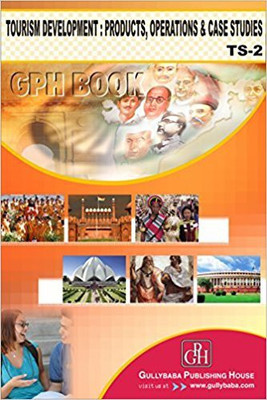 TS2 Tourism Development: Products, Operations And Case Studies English Medium | Guide Helpbook & Question Bank Of Gully Baba Publications(Paperback, Expert Panel of GPH Publications)