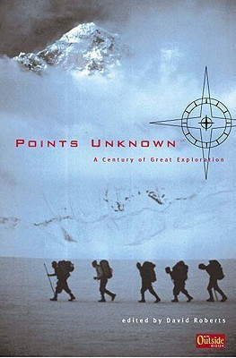 Points Unknown: A Century of Great Exploration(English, Hardcover, unknown)