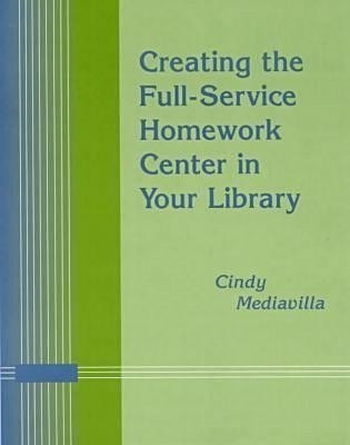 Creating the Full-service Homework Center in Your Library(English, Paperback, unknown)