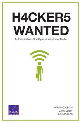 Hackers Wanted(English, Paperback, Libicki Martin C.)