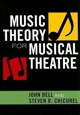 Music Theory for Musical Theatre(English, Paperback, Bell John)