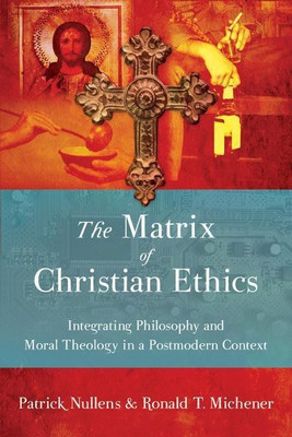 The Matrix of Christian Ethics(English, Paperback, Nullens Patrick)