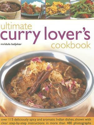 Ultimate Curry Lover's Cookbook(English, Hardcover, Baljekar Mridula)