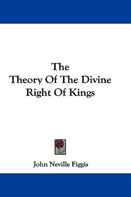 The Theory Of The Divine Right Of Kings(English, Paperback, Figgis John Neville)