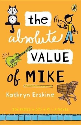 The Absolute Value of Mike(English, Paperback, Erskine Kathryn)