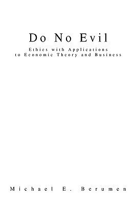 Do No Evil(English, Paperback, Berumen Michael E)
