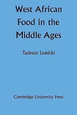 West African Food in the Middle Ages(English, Paperback, Lewicki Tadeusz)
