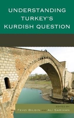 Understanding Turkey's Kurdish Question(English, Hardcover, unknown)