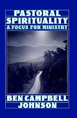 Pastoral Spirituality(English, Paperback, Johnson Ben Campbell)