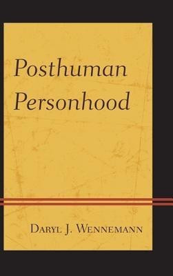 Posthuman Personhood(English, Hardcover, Wennemann Daryl J.)