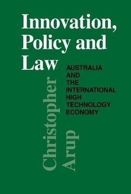 Innovation, Policy and Law(English, Hardcover, Arup Christopher)